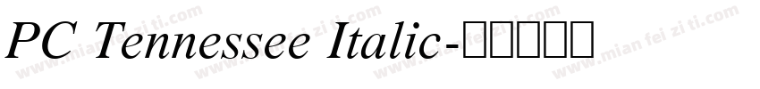 PC Tennessee Italic字体转换